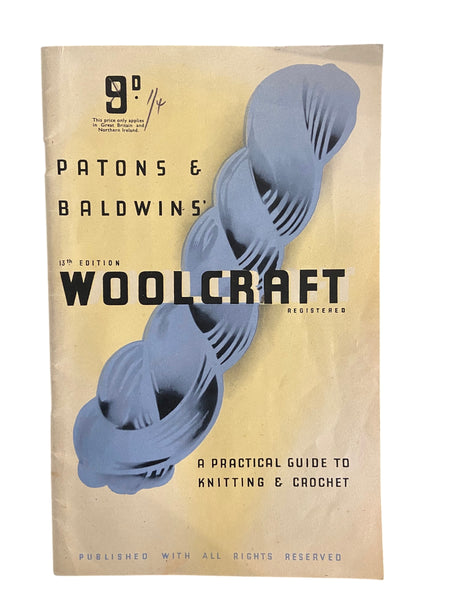 Vintage 1945 Paton’s and Baldwin’s Woolcraft knitting instruction and pattern book